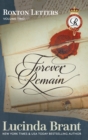 Image for Forever Remain : Roxton Letters Volume Two:: A Companion to the Roxton Family Saga Books 4-6