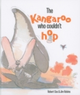 Image for The kangaroo who couldn&#39;t hop