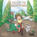 Image for Follow The Breadcrumbs