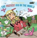 Image for The Fastest Kid in the World : A fast-paced adventure for your energetic kids