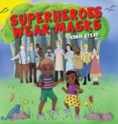 Image for Superheroes Wear Masks : A picture book to help kids with social distancing and covid anxiety