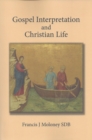 Image for Gospel Interpretation and Christian Life