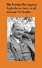 Image for The Bonhoeffer Legacy 4/2 : Australasian Journal of Bonhoeffer Studies