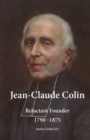 Image for Jean-Claude Colin : Reluctant Founder 1790-1875