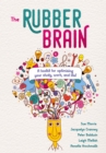 Image for Rubber Brain: A toolkit for optimising your study, work, and life!
