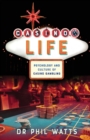 Image for Casino Life : : Psychology and Culture of Casino Gambling