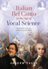 Image for Italian Bel Canto in the Age of Vocal Science