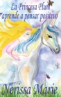Image for La Princesa Plum aprende a pensar positivo (cuentos infantiles, libros infantiles, libros para los ninos, libros para ninos, libros para bebes, libros de cuentos, libros de ninos, libros infantiles)