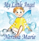 Image for My Little Angel (Inspirational Book about Self-Esteem for Kids, Preschool Books, Kids Books, Kindergarten Books, Baby Books, Kids Book, Ages 2-8, Toddler Books, Kids Books, Baby Books, Kids Books)