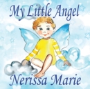 Image for My Little Angel (Inspirational Book about Self-Esteem for Kids, Preschool Books, Kids Books, Kindergarten Books, Baby Books, Kids Book, Ages 2-8, Toddler Books, Kids Books, Baby Books, Kids Books)