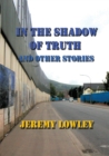 Image for In the Shadow of Truth and Other Stories