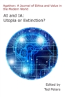 Image for Ai and Ia: Utopia Or Extinction?