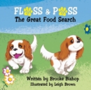 Image for Floss &amp; Poss : The Great Food Search