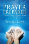 Image for Prayer Preparer: Practical Prayers For Positive People