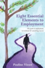 Image for Eight Essential Elements to Employment
