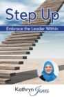 Image for Step Up : Embrace the Leader Within