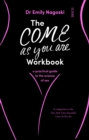 Image for Come as You Are Workbook: a practical guide to the science of sex