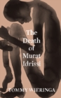 Image for The death of Murat Idrissi
