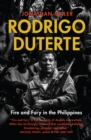 Image for Rodrigo Duterte: fire and fury in the Philippines