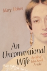 Image for An unconventional wife: the life of Julia Sorell Arnold