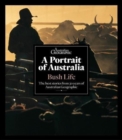 Image for A Portrait of Australia: Bush Life