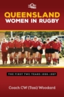 Image for Queensland Women in Rugby : The First Two Years 1996-1997