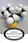 Image for Matter, Molecules, and Atoms