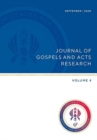 Image for Journal of Gospels and Acts Research. Volume 4