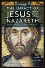 Image for The Impact of Jesus of Nazareth. Historical, Theological, and Pastoral Perspectives. Vol. 2. Social and Pastoral Studies