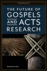Image for The Future of Gospels and Acts Research