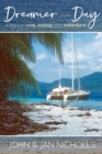Image for Dreamer of the Day : A story of Love, Sailing and Adventure