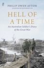 Image for Hell Of A Time : An Australian Soldier&#39;s Diary of the Great War