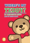 Image for Where&#39;s My Teddy?