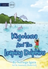 Image for Kigolena and the Leaping Dolphins