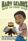 Image for Mary Learns How To Cook Sago
