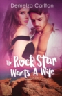 Image for The Rock Star Wants A Wife