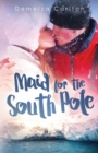Image for Maid for the South Pole