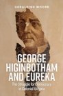 Image for George Higinbotham and Eureka : The Struggle for Democracy in Colonial Victoria