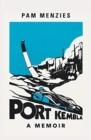 Image for Port Kembla : A Memoir