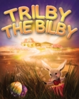 Image for Trilby the Bilby