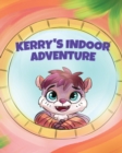 Image for Kerry&#39;s Indoor Adventure