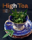 Image for High Tea : Cannabis cakes, tarts and bakes