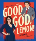 Image for Good God, Lemon!