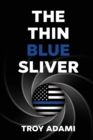 Image for The Thin Blue Sliver