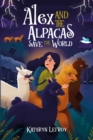 Image for Alex and the Alpacas Save the World