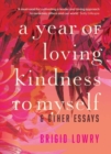 Image for A Year of Loving Kindness to Myself