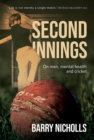 Image for Second Innings : On men, mental health and cricket