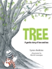Image for Tree  : a gentle story of love and loss