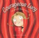 Image for Courageous Lucy  : the girl who liked to worry