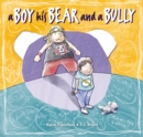 Image for A Boy, His Bear and a Bully